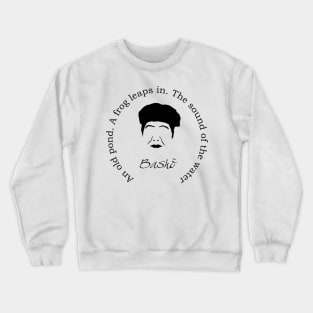 Matsuo Basho Haiku Crewneck Sweatshirt